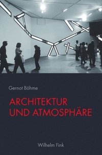 bokomslag Architektur und Atmosphäre