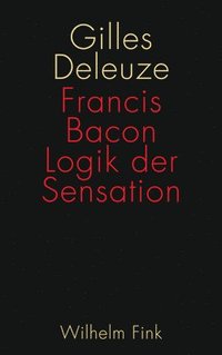 bokomslag Francis Bacon: Logik der Sensation
