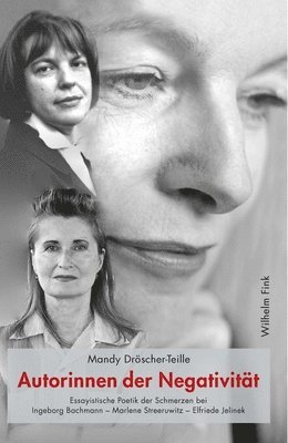 Mandy Dröscher-Teille - Autorinnen der Negativität, Häftad