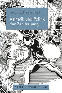 bokomslag Ästhetik Und Politik Der Zerstreuung