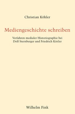 Christian Köhler - Mediengeschichte schreiben, Häftad