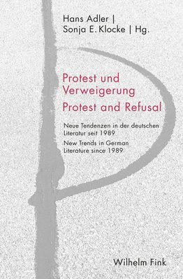Hans Adler, Sonja E Klocke - Protest und Verweigerung / Protest and Refusal, Häftad
