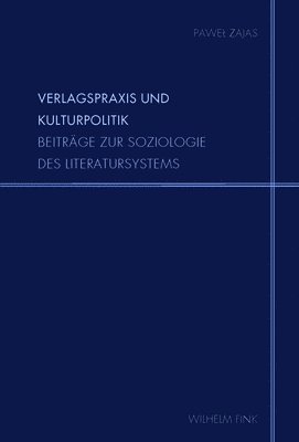bokomslag Verlagspraxis und Kulturpolitik