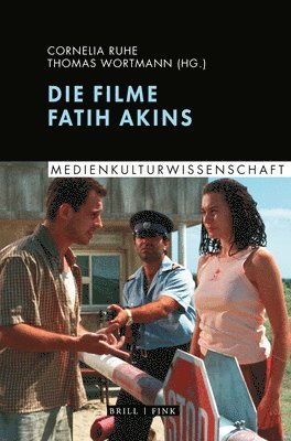 Cornelia Ruhe, Thomas Wortmann - Die Filme Fatih Akins, Häftad