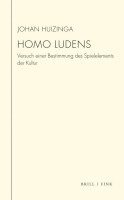 bokomslag Homo Ludens: Versuch Einer Bestimmung Des Spielelements Der Kultur. Mit Der Rektoratsrede Von 1933 'Uber Die Grenzen Von Spiel Und