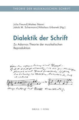 bokomslag Dialektik Der Schrift: Zu Adornos Theorie Der Musikalischen Reproduktion