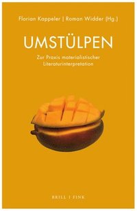 bokomslag Umstulpen: Zur Praxis Materialistischer Literaturinterpretation