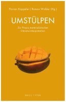 Umstulpen: Zur PRAXIS Materialistischer Literaturinterpretation