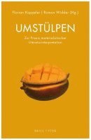 Umstulpen: Zur PRAXIS Materialistischer Literaturinterpretation 1