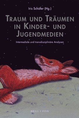 bokomslag Traum Und Traumen in Kinder- Und Jugendmedien: Transmediale Und Interdisziplinare Analysen