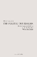 bokomslag Die Politik Des Realen: Bild, Gewalt Und Subjekt in Der Philosophie Walter Benjamins