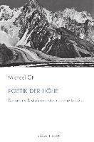 bokomslag Poetik Der Hohe: Der Alpine Diskurs Und Die Moderne Literatur