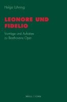 bokomslag Leonore Und Fidelio: Vortrage Und Aufsatze Zu Beethovens Oper