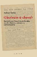 'L'ecrivain a Cheval': Das Erzahlwerk Pierre Drieu La Rochelles Zwischen Moderne, Antimoderne Und Postmoderne 1