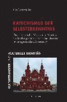 bokomslag 'Katechismus Der Selbsterkenntnis': Das Historische Museum in Moskau ALS Bildungsstatte Nationaler Identitat Im Ausgehenden Zarenreich
