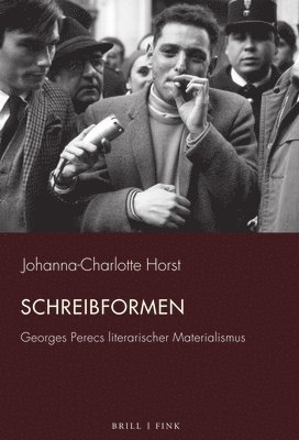 Schreibformen: Georges Perecs Literarischer Materialismus 1