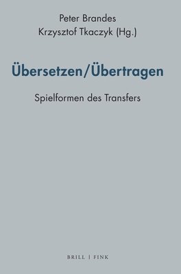 Ubersetzen/Ubertragen: Spielformen Des Transfers