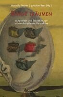 Hannah Steurer, Joachim Rees - Dinge Traumen: Dingwelten Und Traumkulturen in Interdisziplinarer Perspektive, Häftad