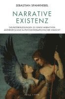 bokomslag Narrative Existenz: Grunduberlegungen Zu Einer Narrativen Anthropologie in Psychotherapeutischer Hinsicht