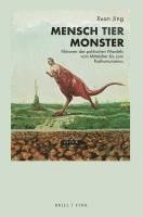 bokomslag Mensch - Tier - Monster: Fiktionen Des Politischen Wandels Vom Mittelalter Bis Zum Posthumanismus