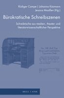 Rüdiger Campe, Johanna Käsmann, Jessica Maaßen - Bu¿rokratische Schreibszenen, Inbunden