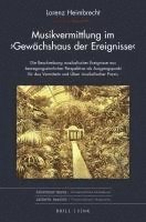 Musikvermittlung Im Gewachshaus Der Ereignisse: Die Beschreibung Musikalischer Ereignisse Aus Bewegungssinnlicher Perspektive ALS Ausgangspunkt Fur Da