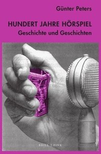 bokomslag Hundert Jahre Hörspiel