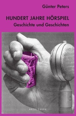 bokomslag Hundert Jahre Hörspiel