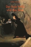 bokomslag Der Freie Wille Und Das Bose