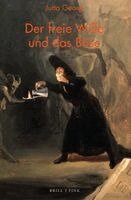 Jutta Georg - Der Freie Wille Und Das Böse, Inbunden