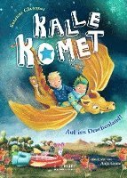 bokomslag Kalle Komet. Auf ins Drachenland!
