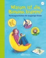 bokomslag Warum ist die Banane krumm? Vorlesegeschichten für neugierige Kinder