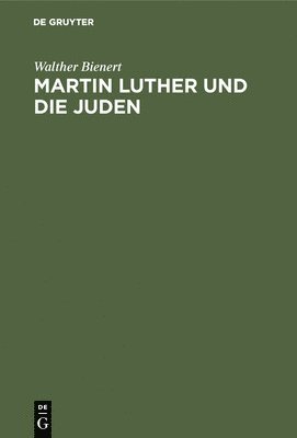 Martin Luther Und Die Juden 1