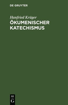 bokomslag Ökumenischer Katechismus