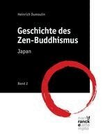 Heinrich Dumoulin - Geschichte des Zen-Buddhismus Band 2, Inbunden