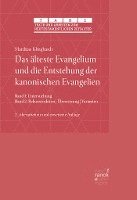 bokomslag Das älteste Evangelium und die Entstehung der kanonischen Evangelien