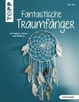 Fantastische Traumfänger (kreativ.kompakt.) 1