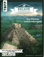 bokomslag Escape Adventures - Von Mythen und Aztekengold