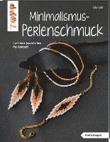 bokomslag Minimalismus-Perlenschmuck (kreativ.kompakt.)