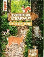 bokomslag Expedition Stickerwelt - Ab in den Wald!