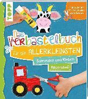 bokomslag Das Verbastelbuch für die Allerkleinsten Schneiden und Kleben Bauernhof