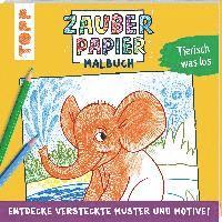 bokomslag Zauberpapier Malbuch Tierisch was los