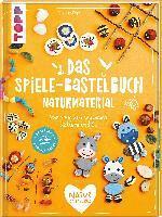 Das Spiele-Bastelbuch Naturmaterial 1