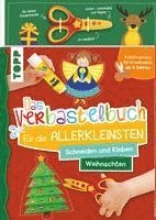 bokomslag Das Verbastelbuch für die Allerkleinsten Schneiden und Kleben. Weihnachten. Mit Schere