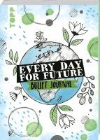 bokomslag Every Day For Future - das Bullet Journal