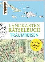 Landkarten Rätselbuch - Traumreisen