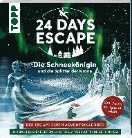 bokomslag 24 DAYS ESCAPE - Der Escape Room Adventskalender: Die Schneekönigin und die Splitter der Krone