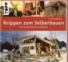 bokomslag Krippen zum Selberbauen. Von alpenländisch bis orientalisch (Werkstatt)