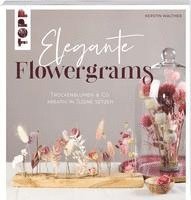 bokomslag Elegante Flowergrams