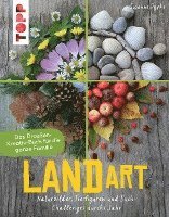 bokomslag Land Art. Das Draußen-Kreativ-Buch für die ganze Familie